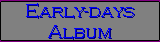 Early-days Album